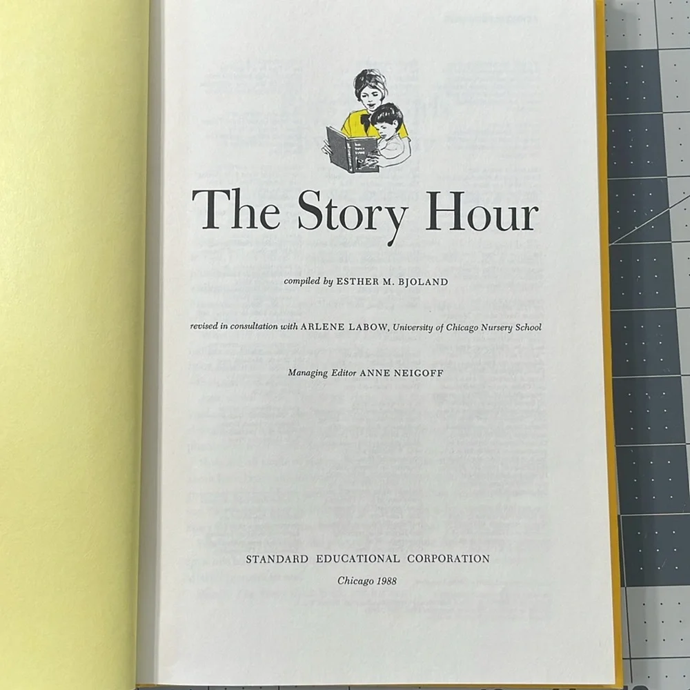 The Story Hour children's book, c1988, compiled by Esther M Bjoland
