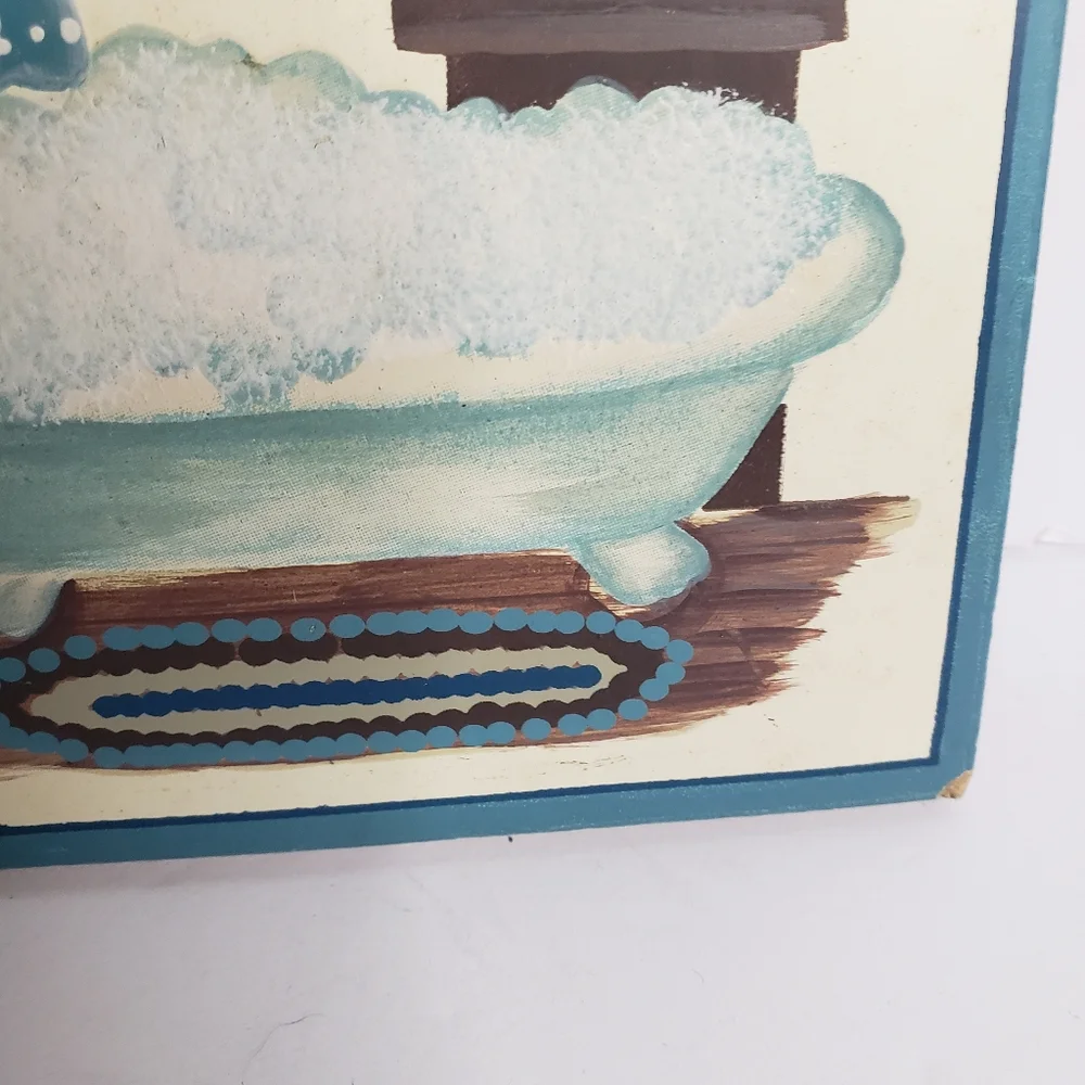 Decorative sign for a bathroom. 221