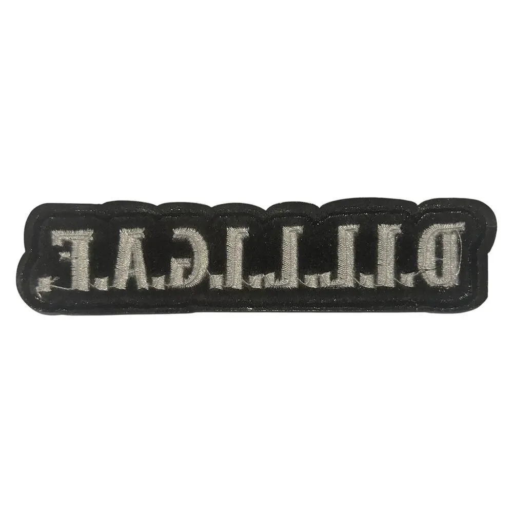 D.I.L.L.I.G.A.F. Iron On Patch