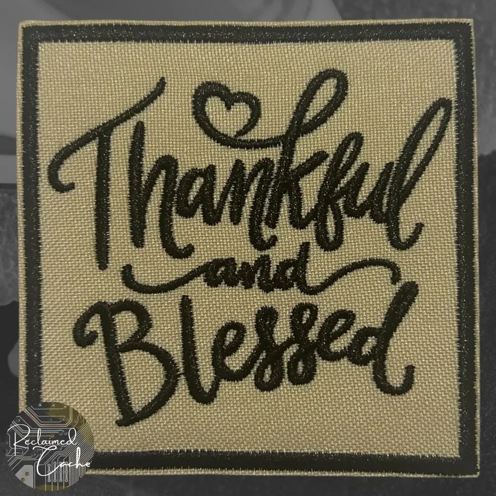 Thankful and Blessed Iron On Patch