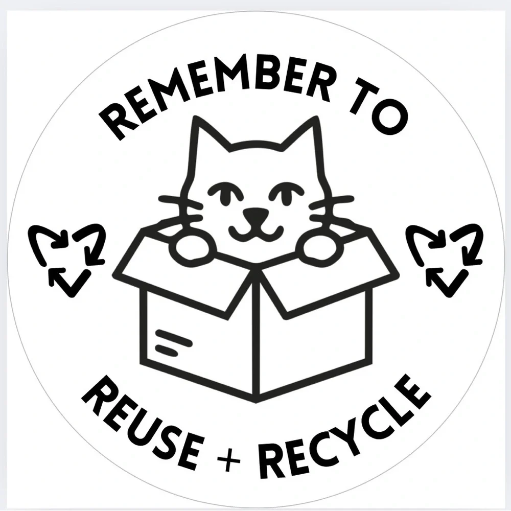 Handmade 50 Count Cat “Remember to Reuse + Recycle” Stickers 2” x 2”