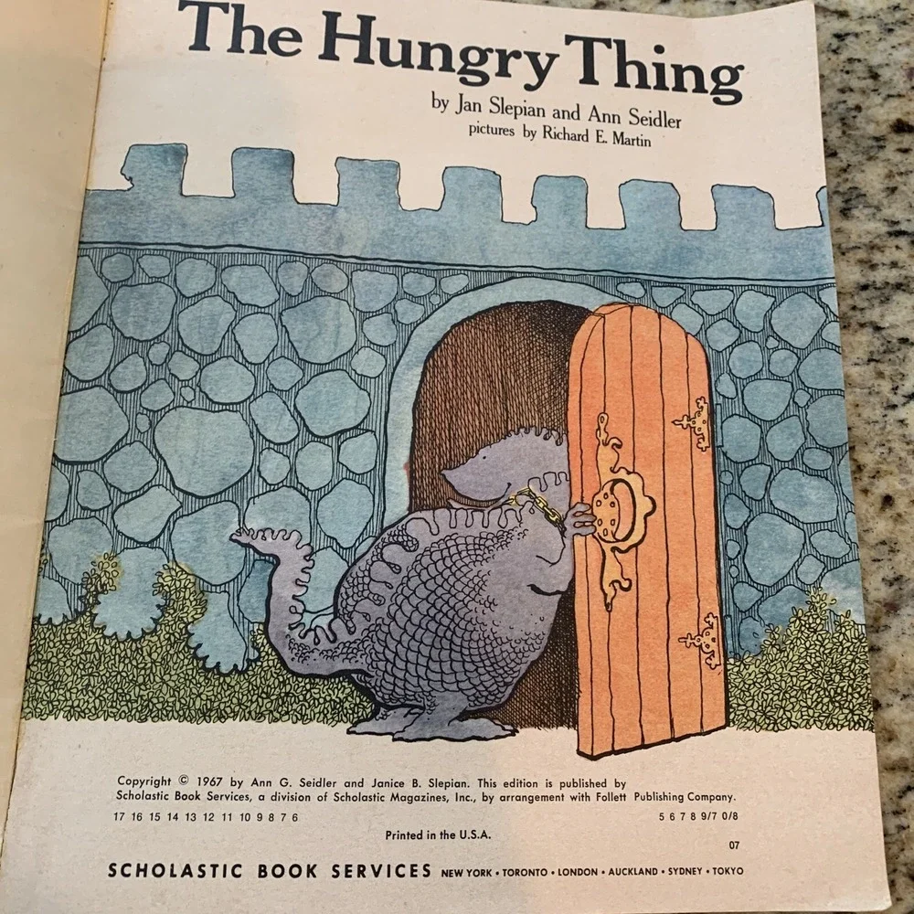 The Hungry Thing By Jan Slepian And Ann Seidler Pictures By Richard E. Martin