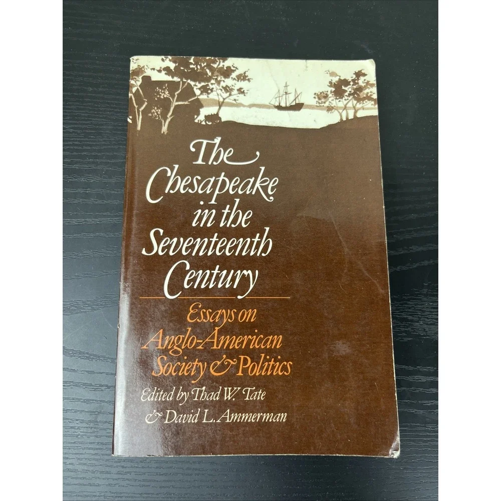 Chesapeake in the Seventeenth Century Anglo American Society Politics Paperback