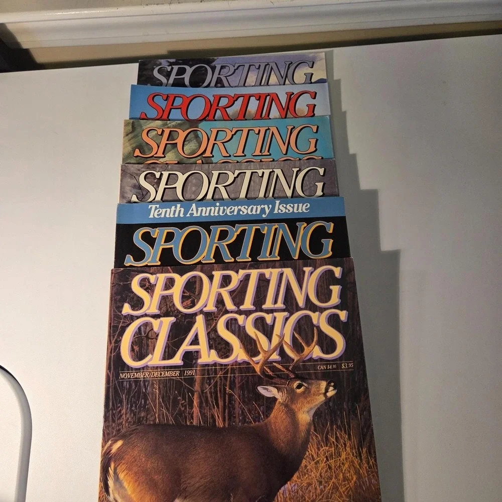 Sporting Classics Magazine 1991 Lot Of 6 Hunting &‎ Fishing Collectible