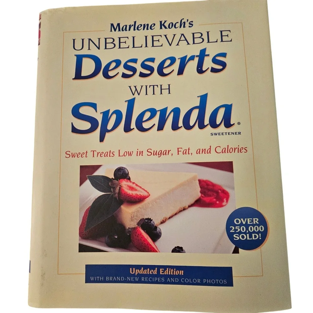 Unbelievable Desserts with Splenda Sweetener Cookbook Low Sugar 2009
