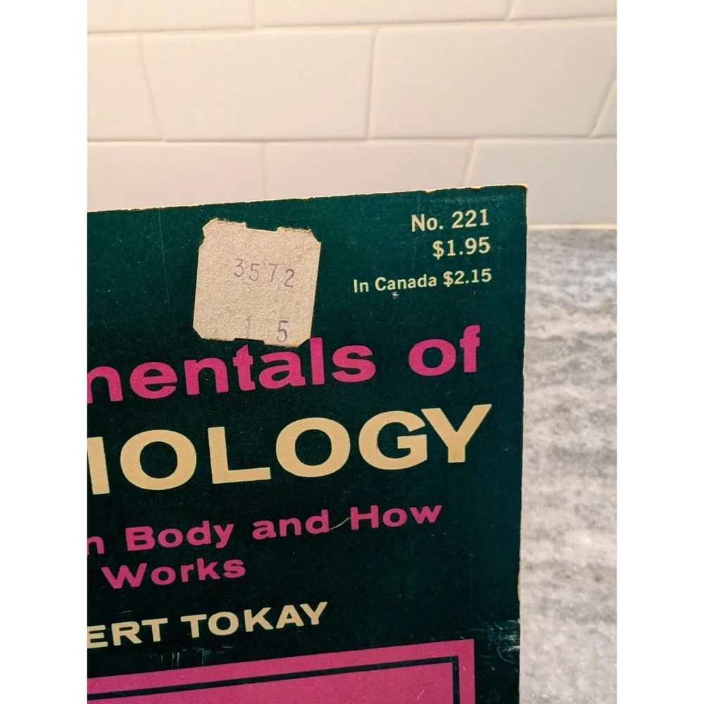 FUNDAMENTALS OF PHYSIOLOGY 1970 The Human Body and How It Works