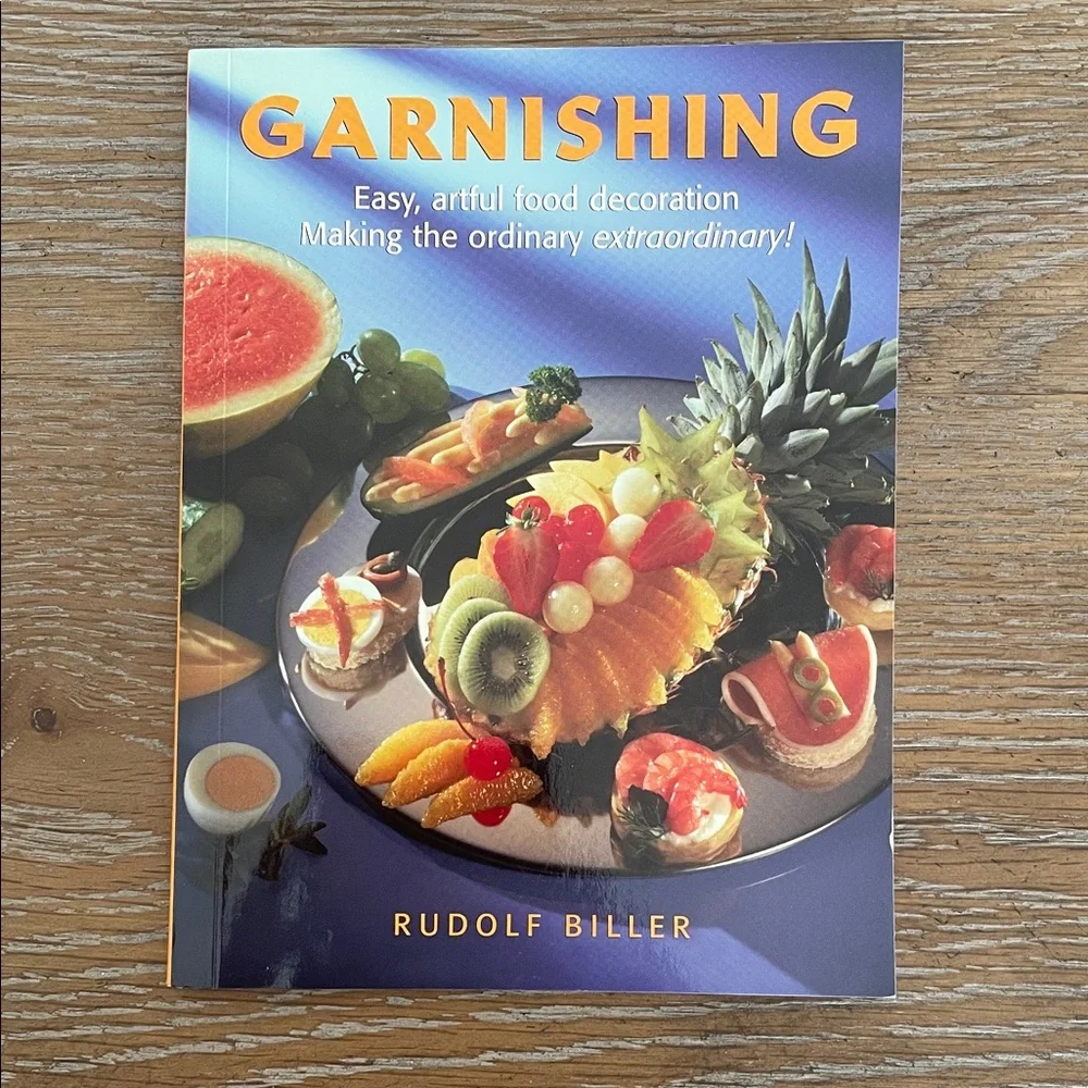 Garnishing Artful Food Decoration Cookbook