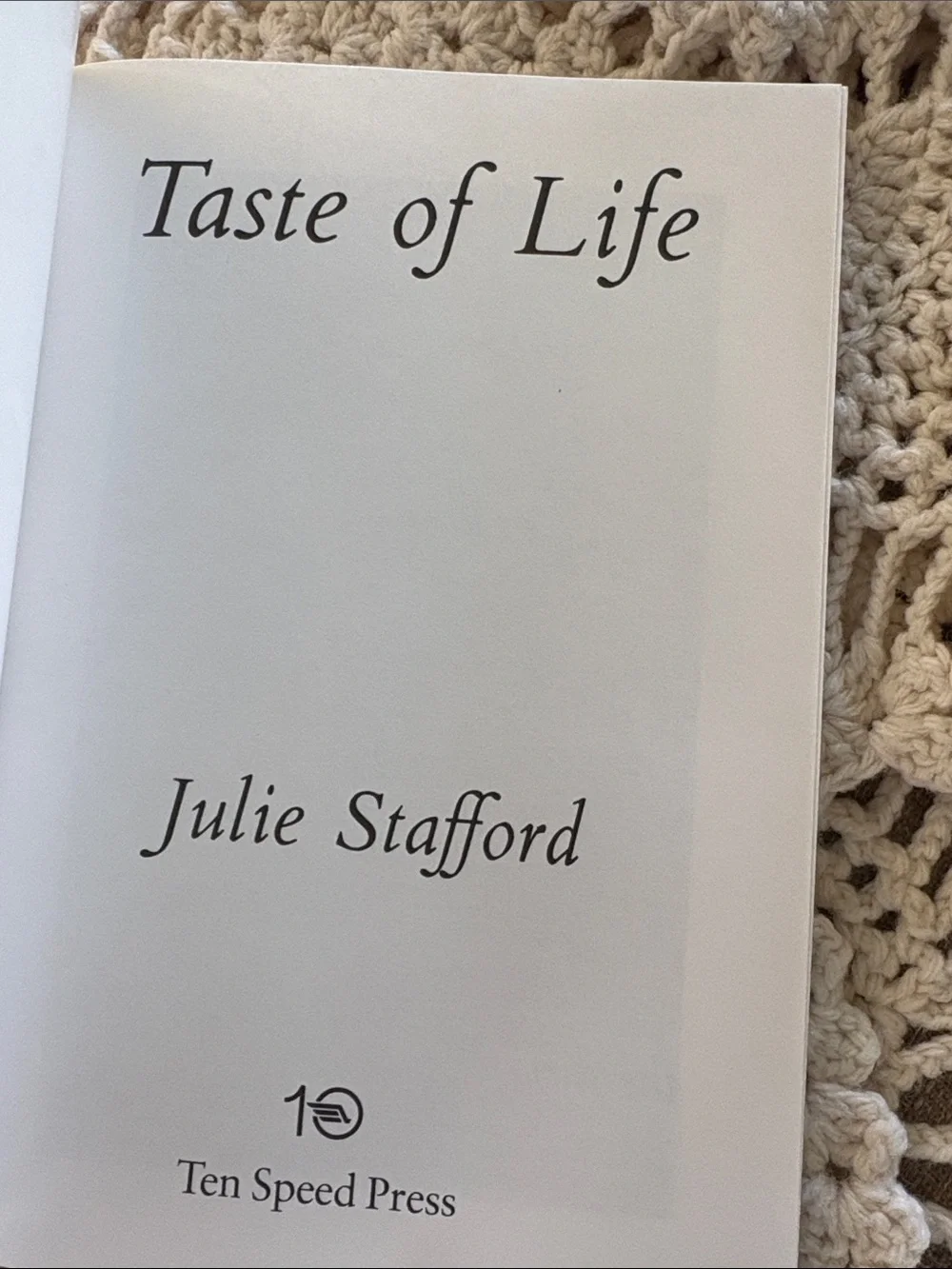 Taste of Life Cookbook by Julie Stafford - Colorful Food Cover