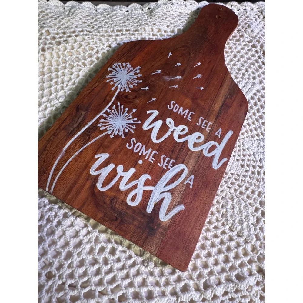 Dandelion Wood Cutting Board Some See A Weed Some See‎ A Wish Rustic Decor