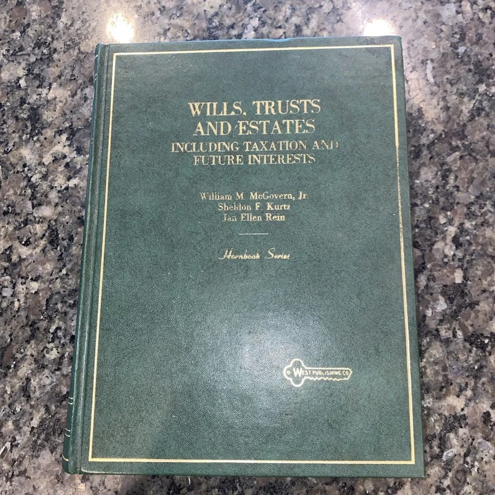 Hornbooks Ser.: Wills,‎ Trusts and Estates : Including Taxation and Future...