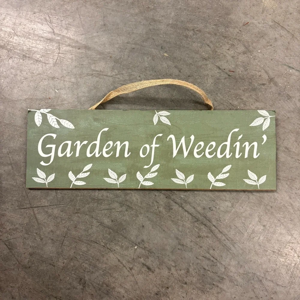 Garden of Weedin Funny Garden Sign Wood Hanging Plaque Green Rustic Decor