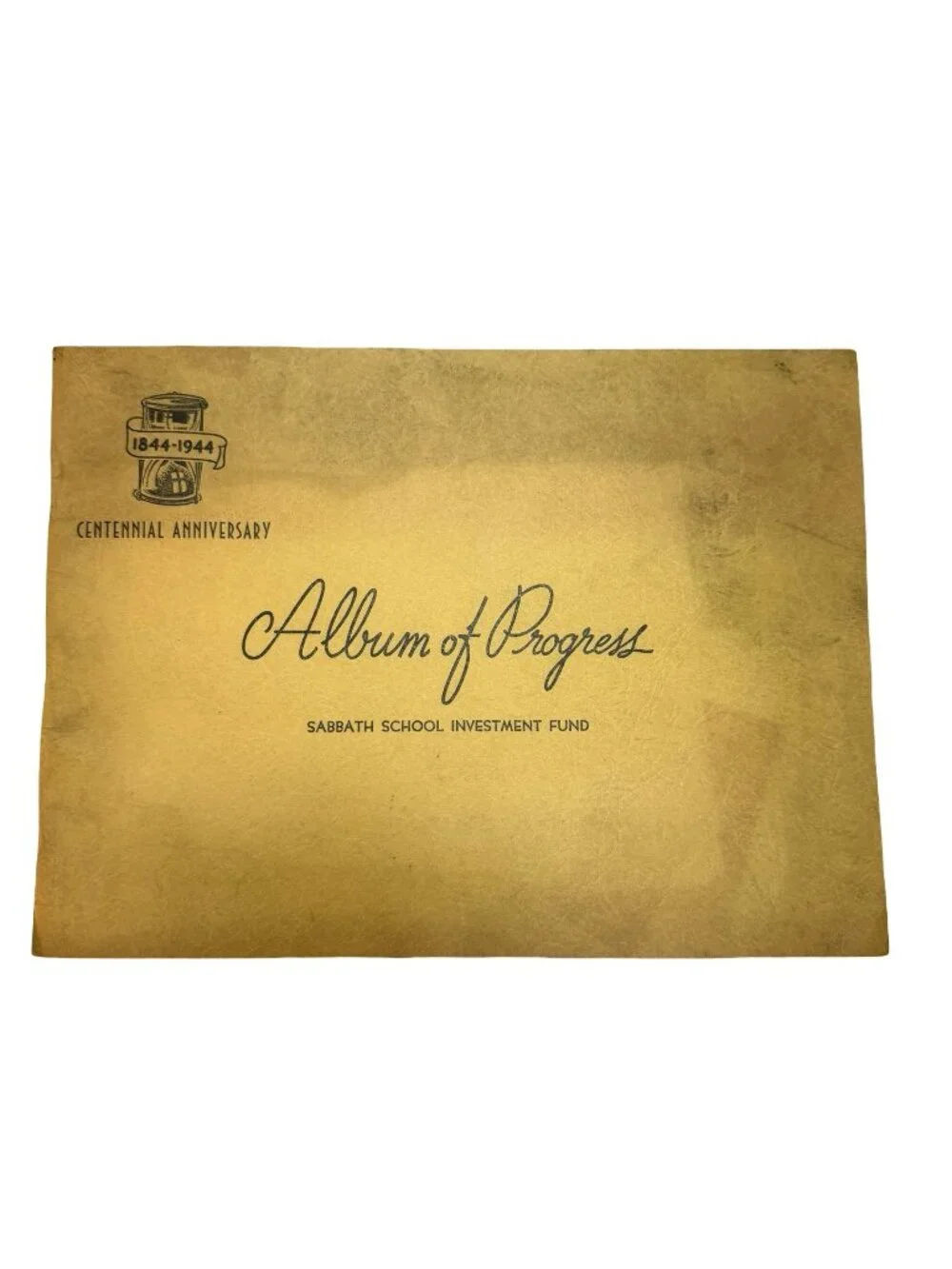 Album of Progress Sabbath School Investment Fund Centennial Anniversary 1844-194