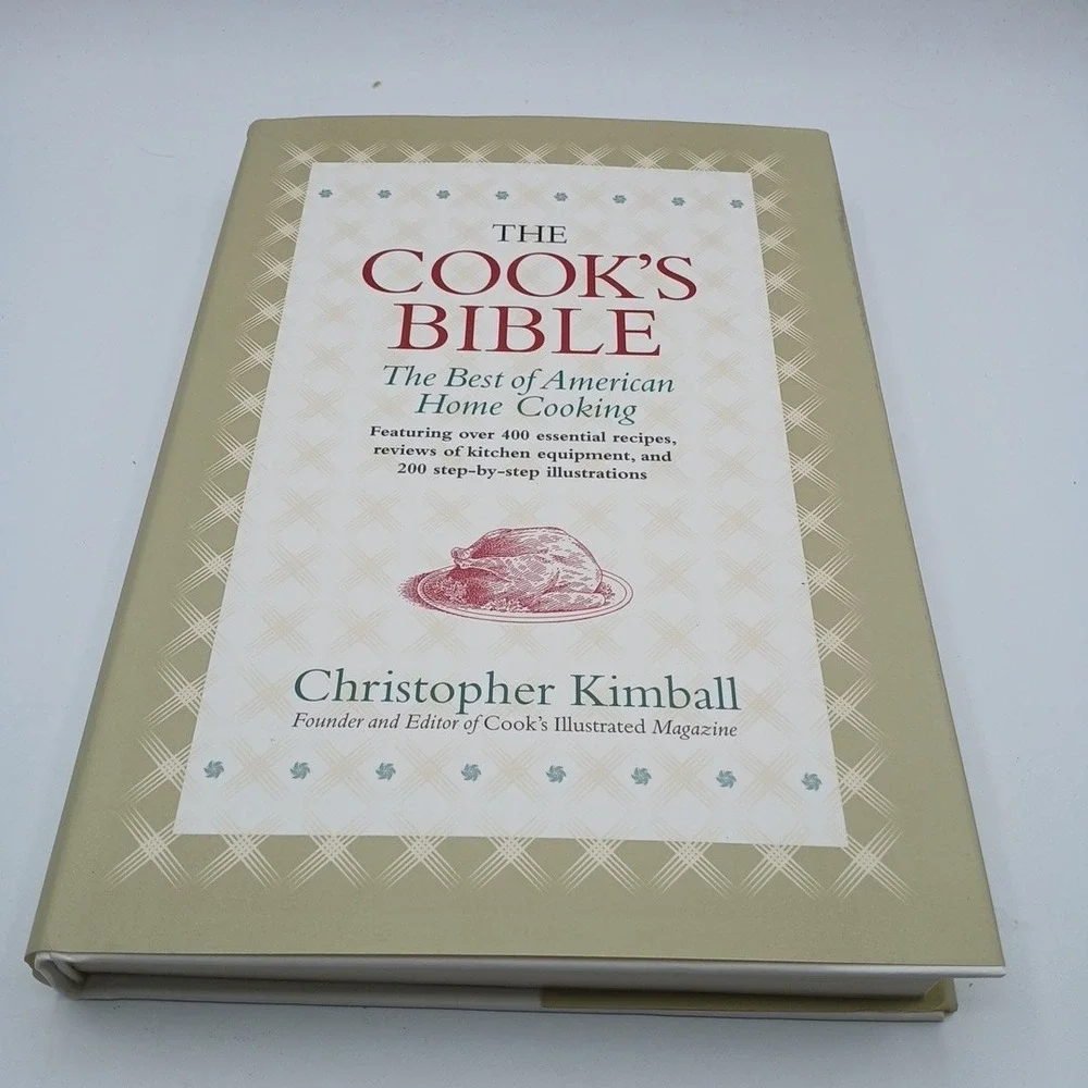 Cook's Bible The Best of American Home Cooking Christopher Kimball NOS