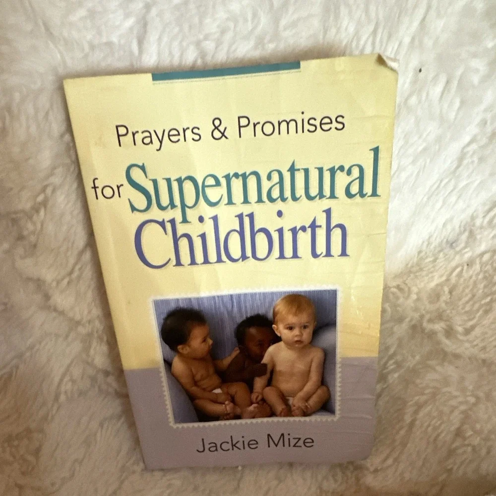 Prayers & Promises for Supernatural Childbirth by Jackie Mize PB Harrison House