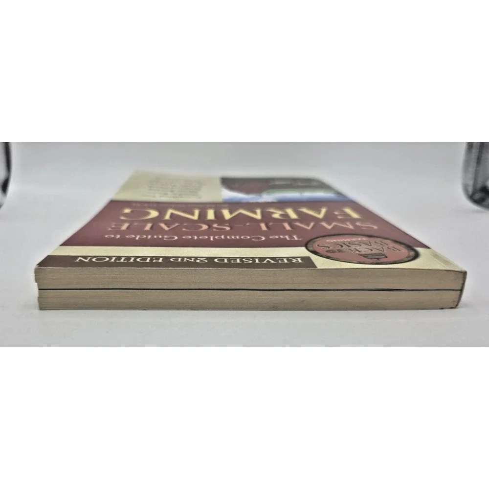 The Complete Guide to Small-Scale Farming Revised 2nd Edition‎ Nelson Homestead