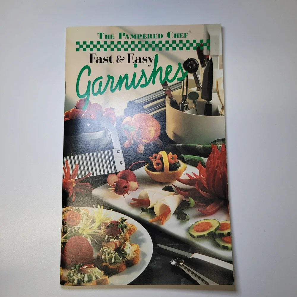 The Pampered Chef Fast &‎ Easy Garnishes Cookbook by Polly Clingerman 1995