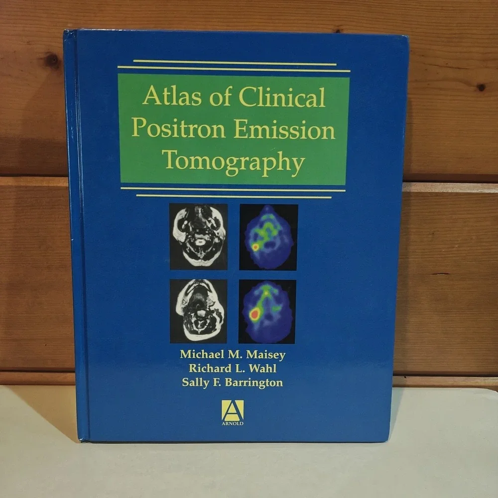 Atlas of Clinical Positron Emission Tomography 9780340740989