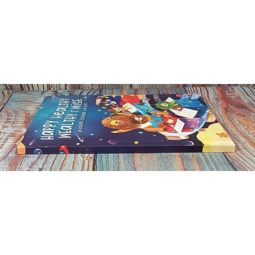 Happy, Healthy Wealthy & Wise A Values Journal for Kids by Likha Creations