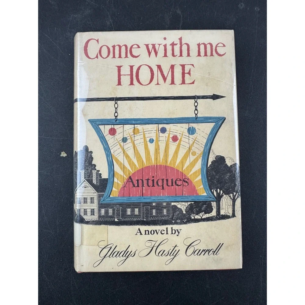 Come With Me Home Gladys Hasty Carroll 1960‎ Hardcover Dust Jacket 2nd Printing