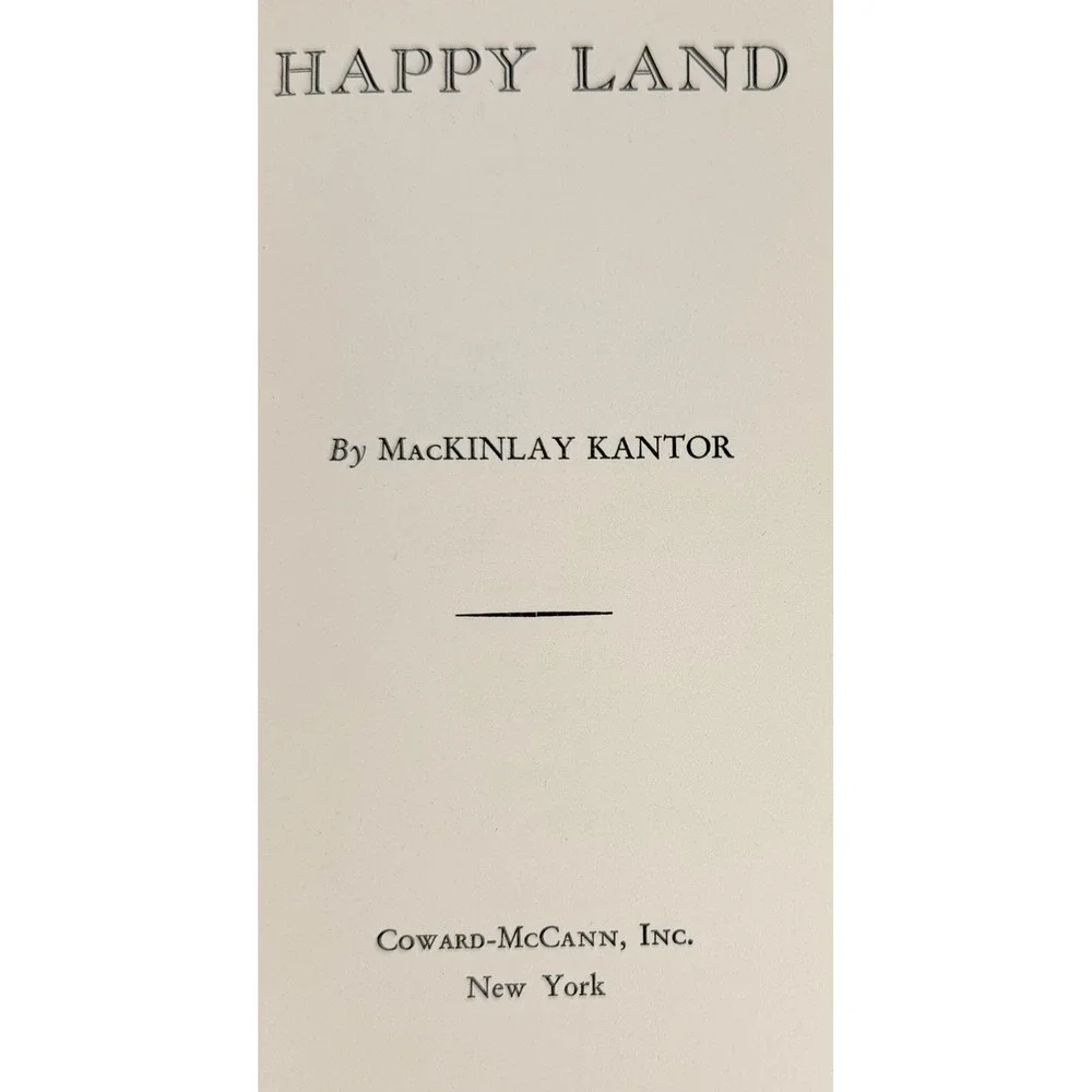 Happy Land A Story MacKinlay Kantor 1943 Hardcover Dust Jacket Coward-McCann