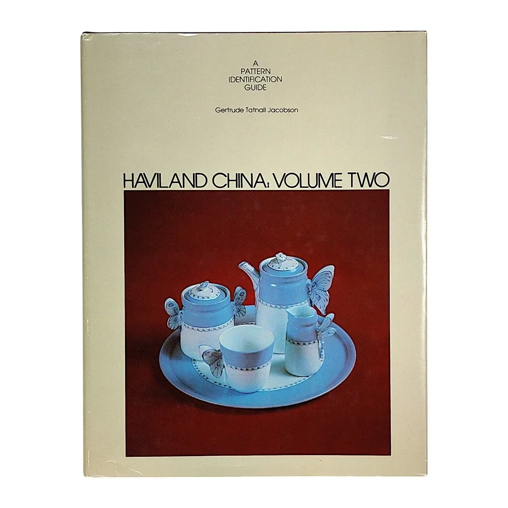 A Pattern Identification Guide Haviland China Volume Two by G. T. Jacobson