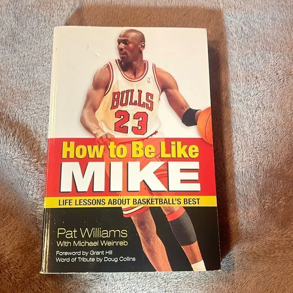 How to be like Mike by Pat Williams book