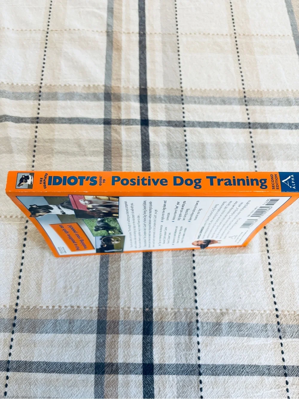 The Complete Idiots Guide to Positive Dog Training 2nd Edition 2005 Softcover