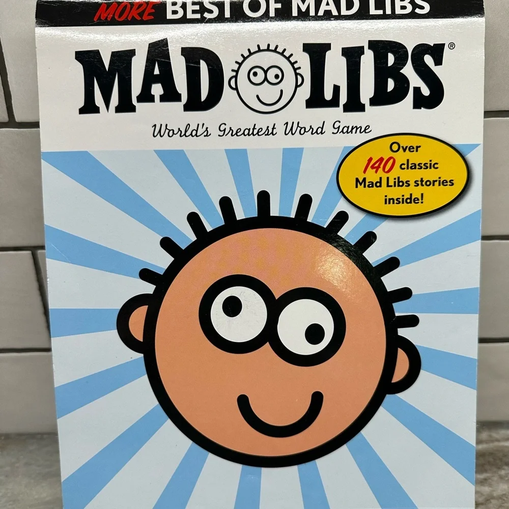 More Best of Mad Libs : Over 140 Classic Mad Libs Stories! by Leonard Stern