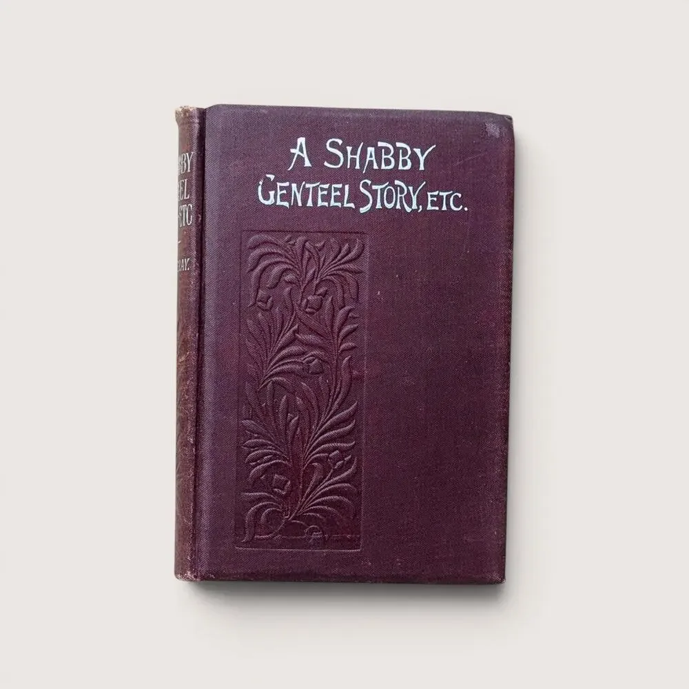 1890s A Shabby Genteel Story William Makepeace Thackeray Hardcover Book