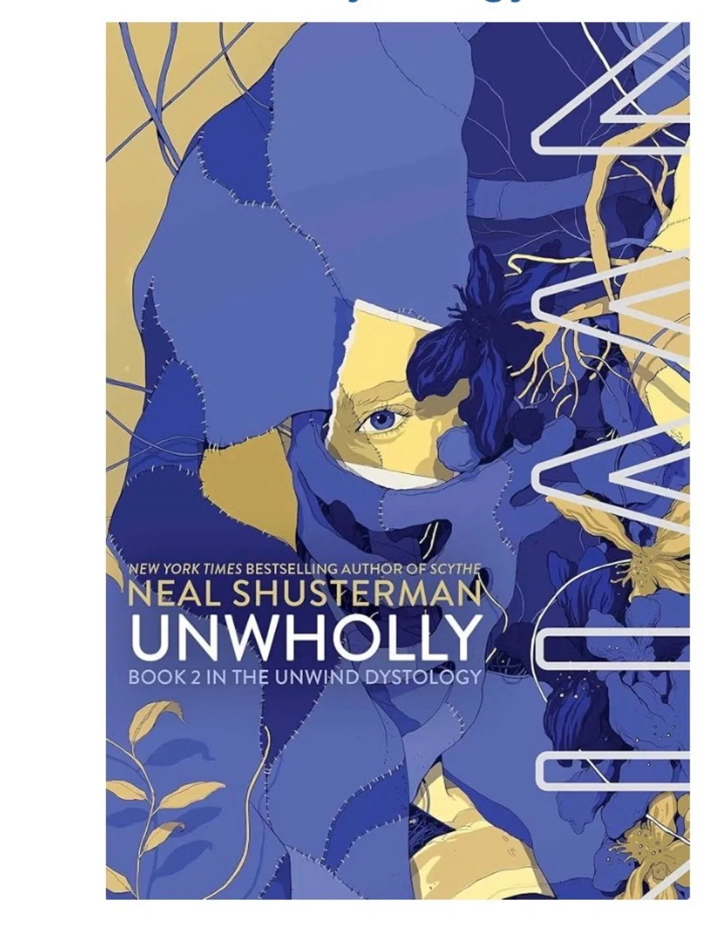 UnWholly (Unwind Dystology) by Neal Shusterman (Author)  Format: Paperback
