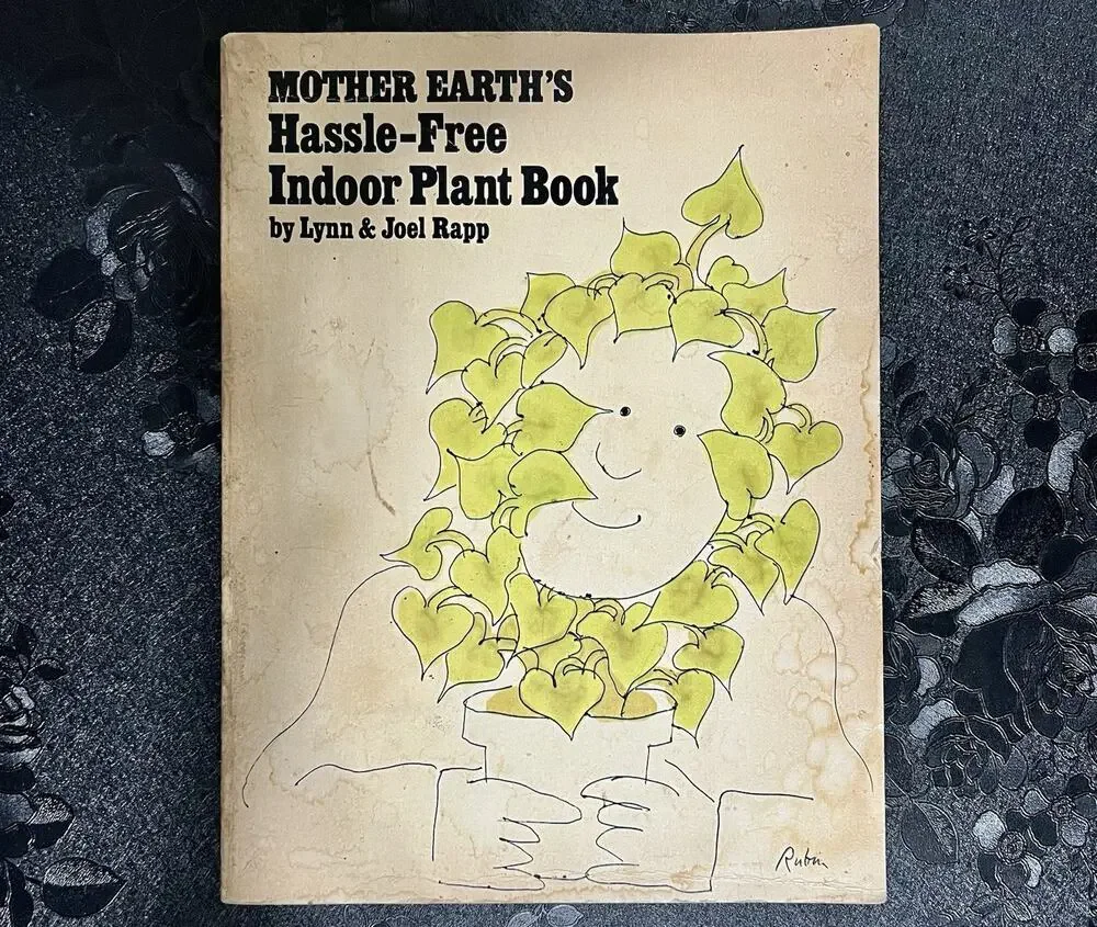 Mother Earth's Hassle-Free Indoor Plant Book Lynn Rapp 1973