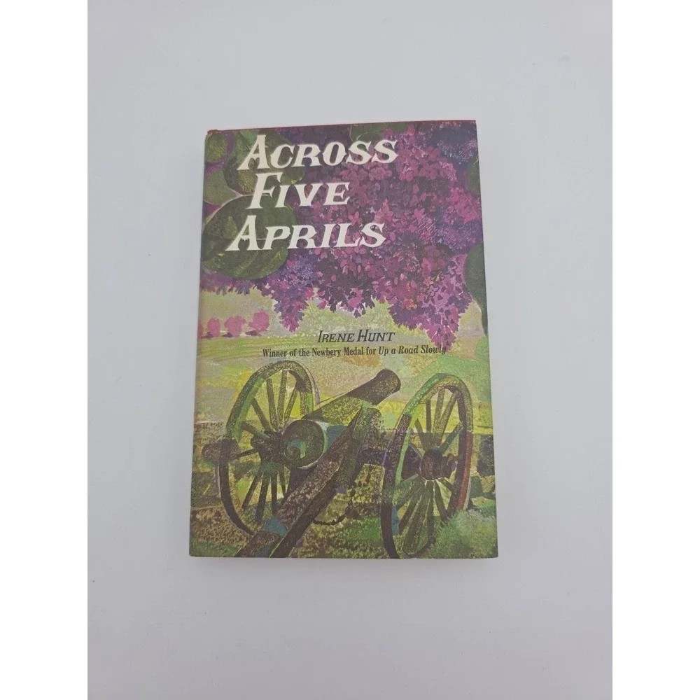 Vintage 1964 Across Five Aprils - Irene Hunt- Book Club Edition HC Dust Jacket