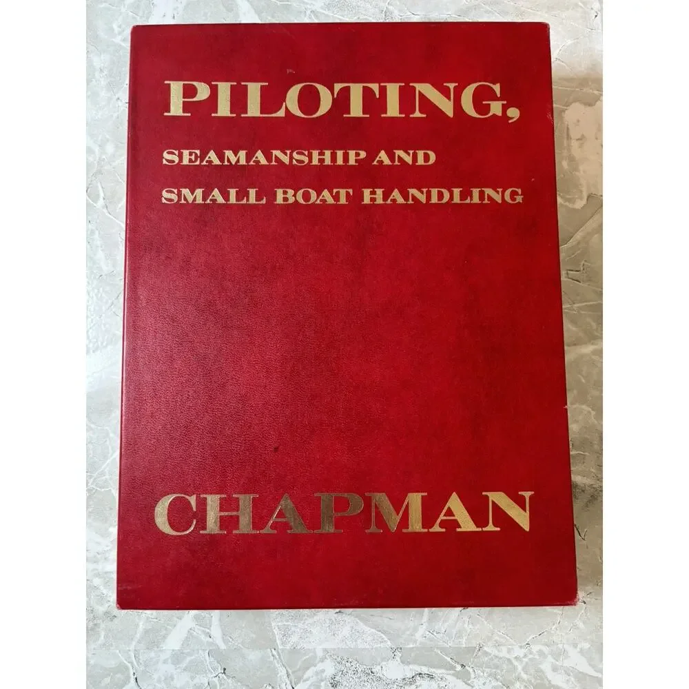 Piloting,‎ Seamanship, and Small Boat Handling by Charles F. Chapman (Hardcover)