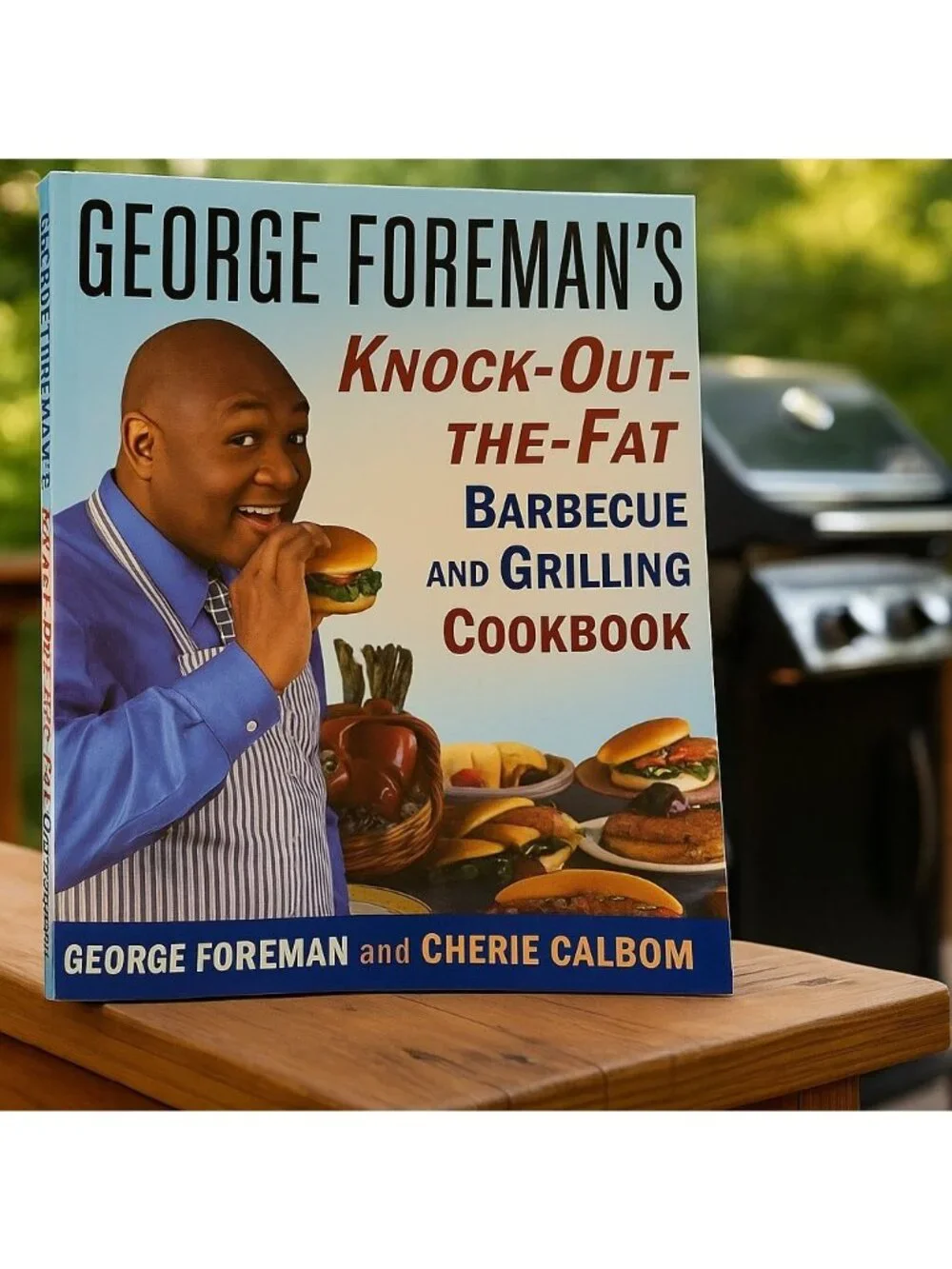 George Foreman’s Knock-Out-the-Fat BBQ & Grilling Cookbook 1996 Low-Fat Recipes