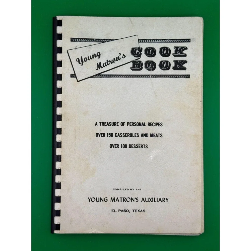 Young Matron's Cookbook El Paso TX 1965 Community Cookbook Vintage Recipes