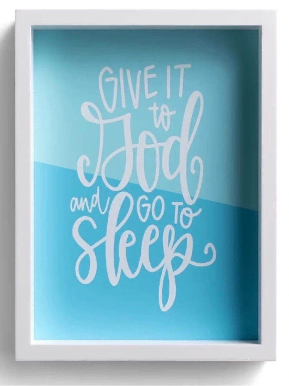 Give It to God and Go to Sleep Teal Typography Wall Art