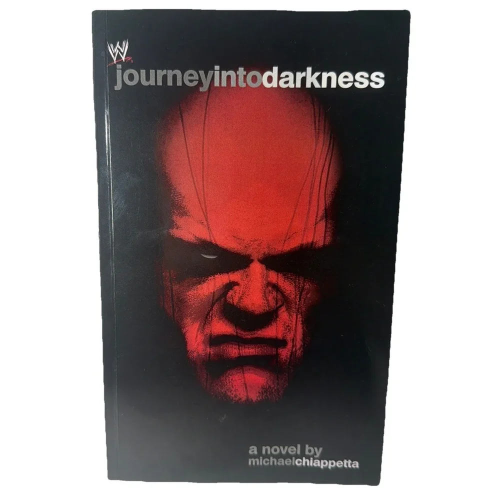 Journey Into Darkness: The Unauthorized History of Kane (WWE) by Chiappetta