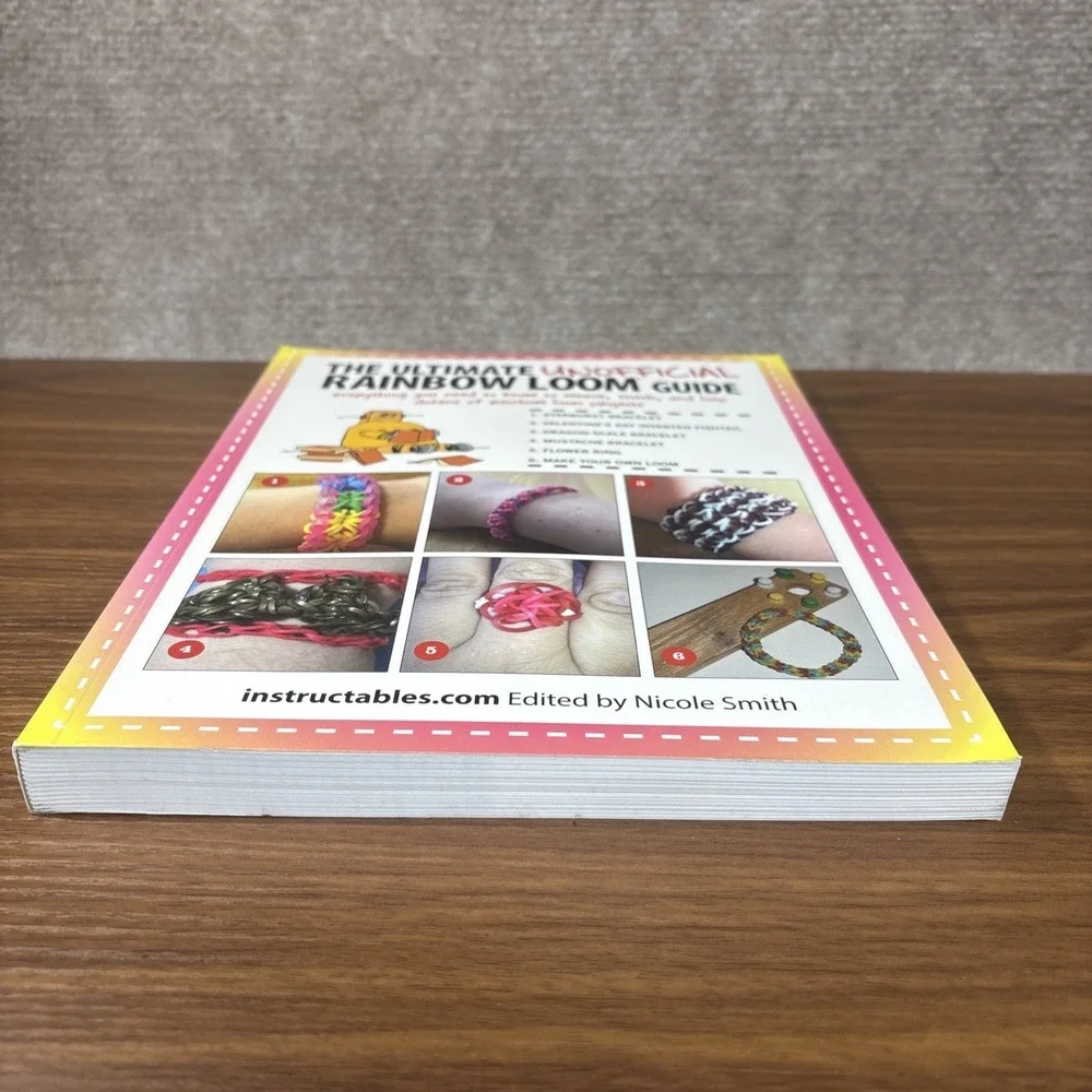 The‎ Ultimate Unofficial Rainbow Loom® Guide: Everything You Need to Know to...