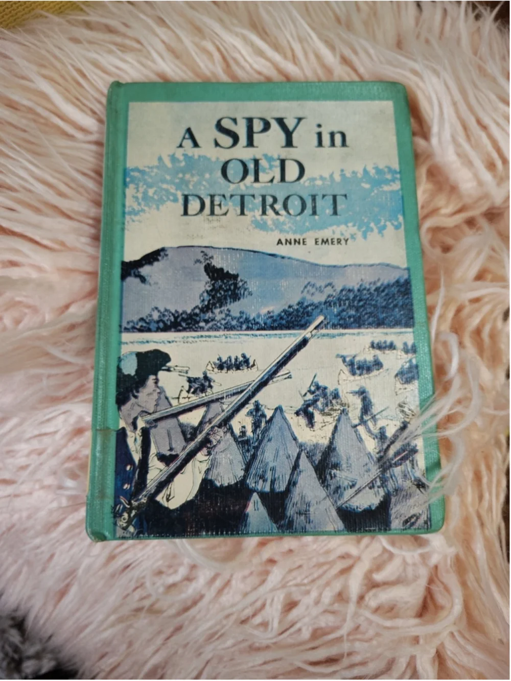 A Spy in Old Detroit by Anne Emery 1963 HC NO dust jacket Ex Library Book