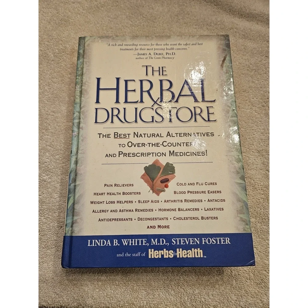 The Herbal Drugstore: The Best Natural Alternatives to OTC &‎ RX Medicines HB