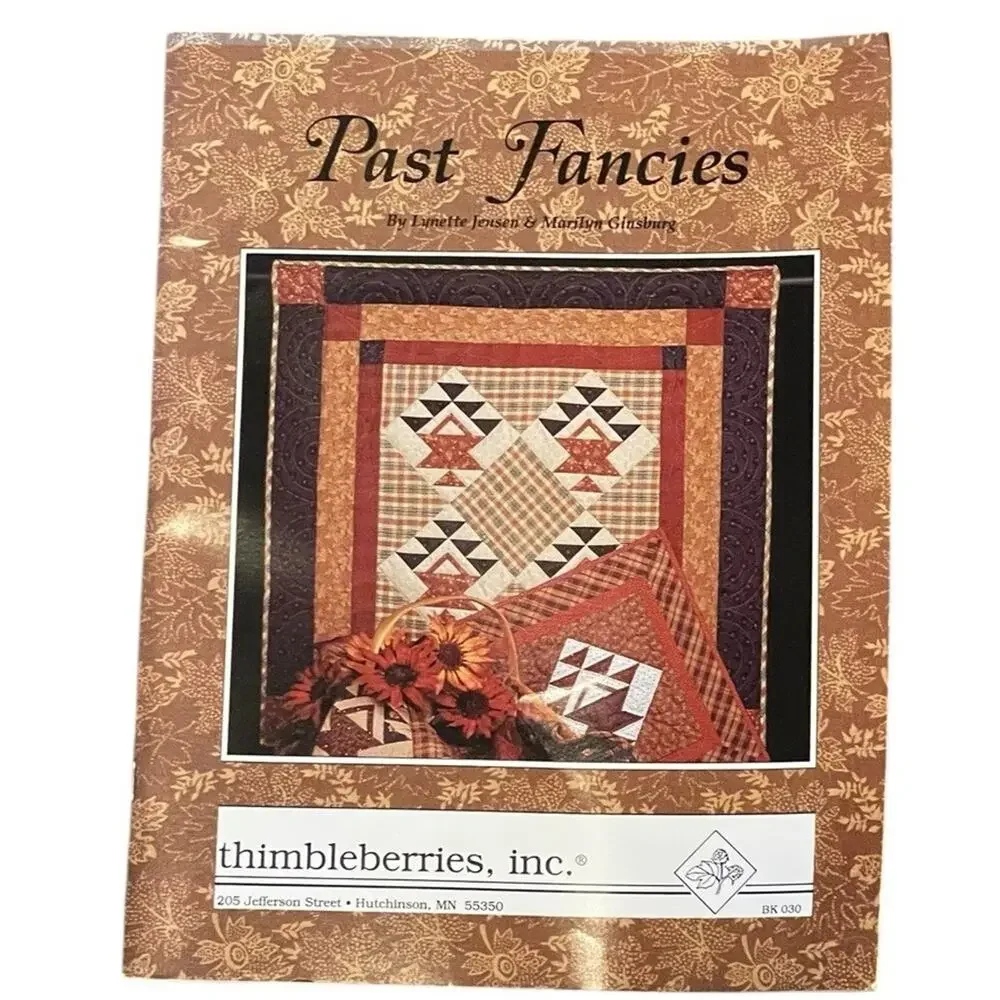 Quilt Patterns Past Fancies byThimbleberries Farmhouse Quilting‎ Sewing