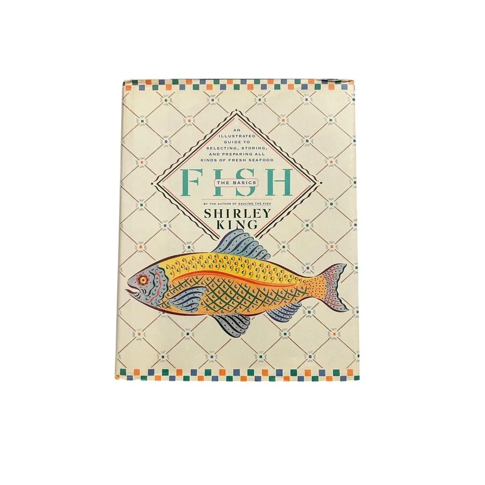 Fish- The Basics: An Illustrated‎ Guide to Selecting, Storing, and Preparing All