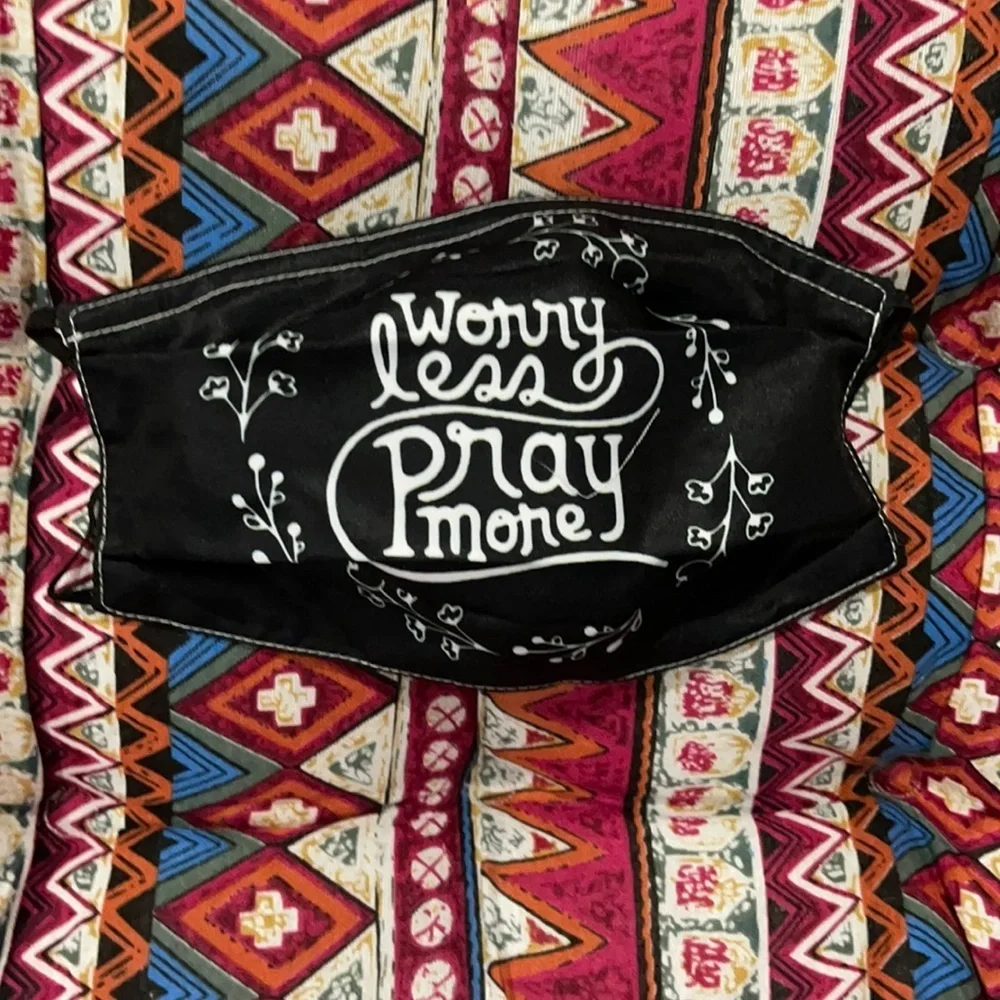 6/$20 New Worry less Pray more face mask