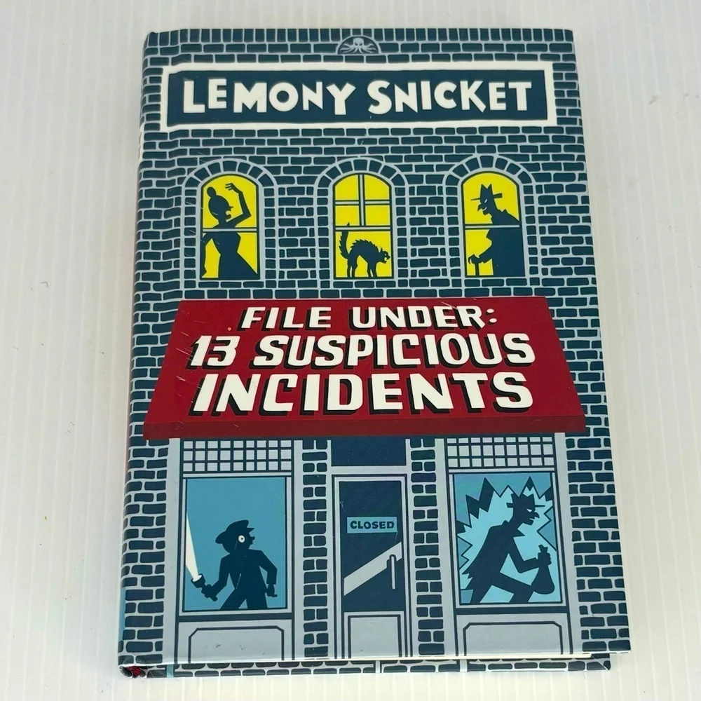 Lemony Snicket File Under: 13 Suspicious Incidents