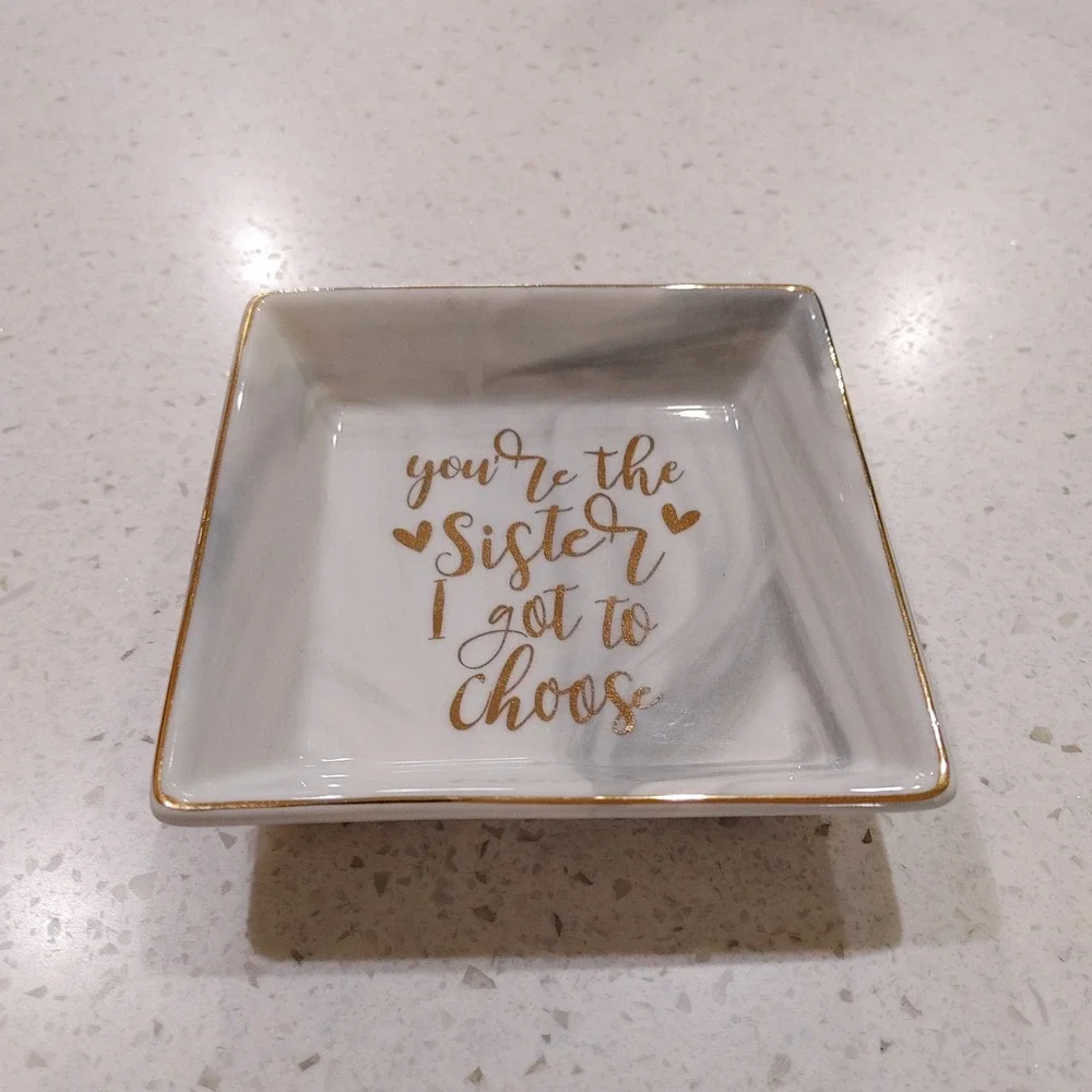 Sister I Got To Choose Marble Ceramic Trinket Dish Gold Jewelry Tray 4x4