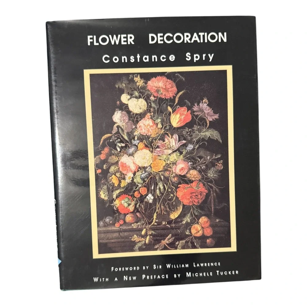 Flower Decoration by Constance Spry 1993 Academy Chicago Publishers Floral