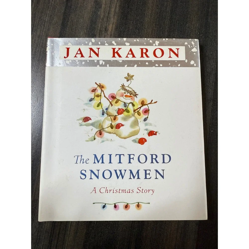 The Mitford Snowmen A Christmas Story Book by‎ Jan Karon