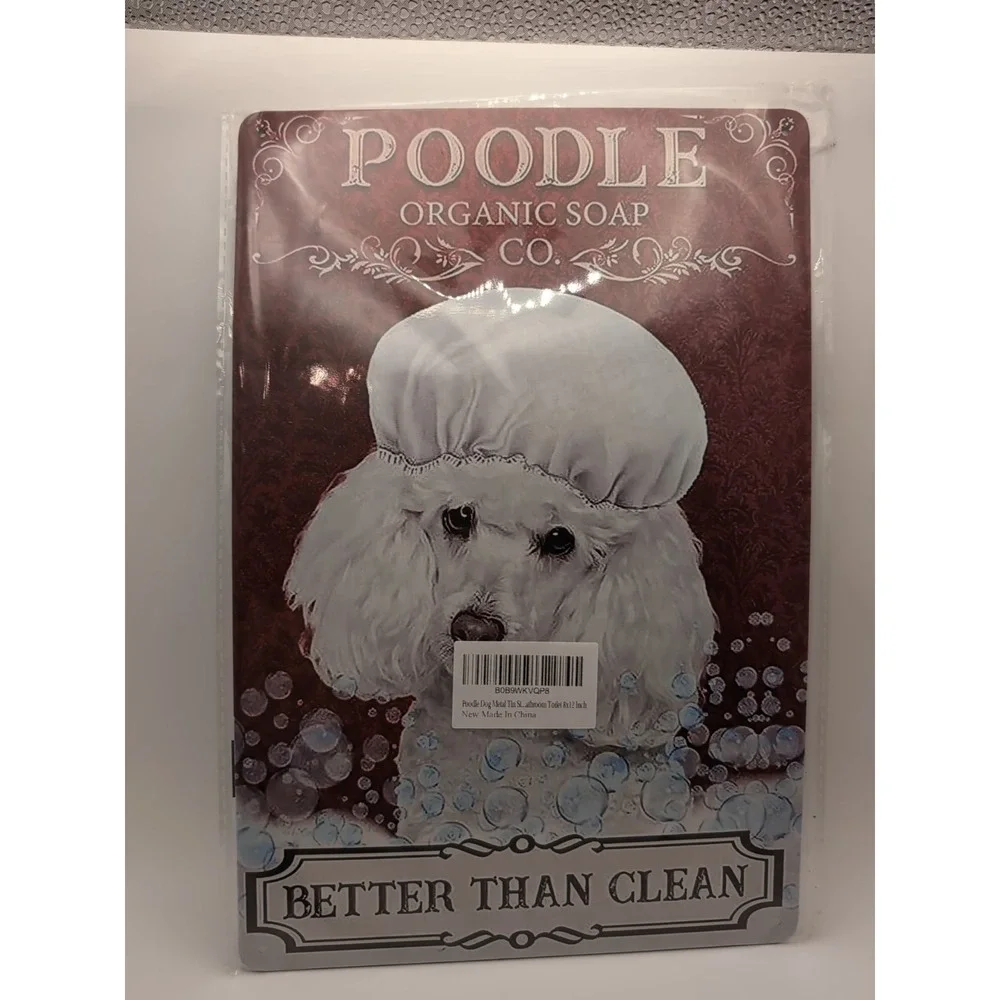 Poodle Organic Soap Co.  Better Get an‎ Clean-Steel Decor Sign 12x8
