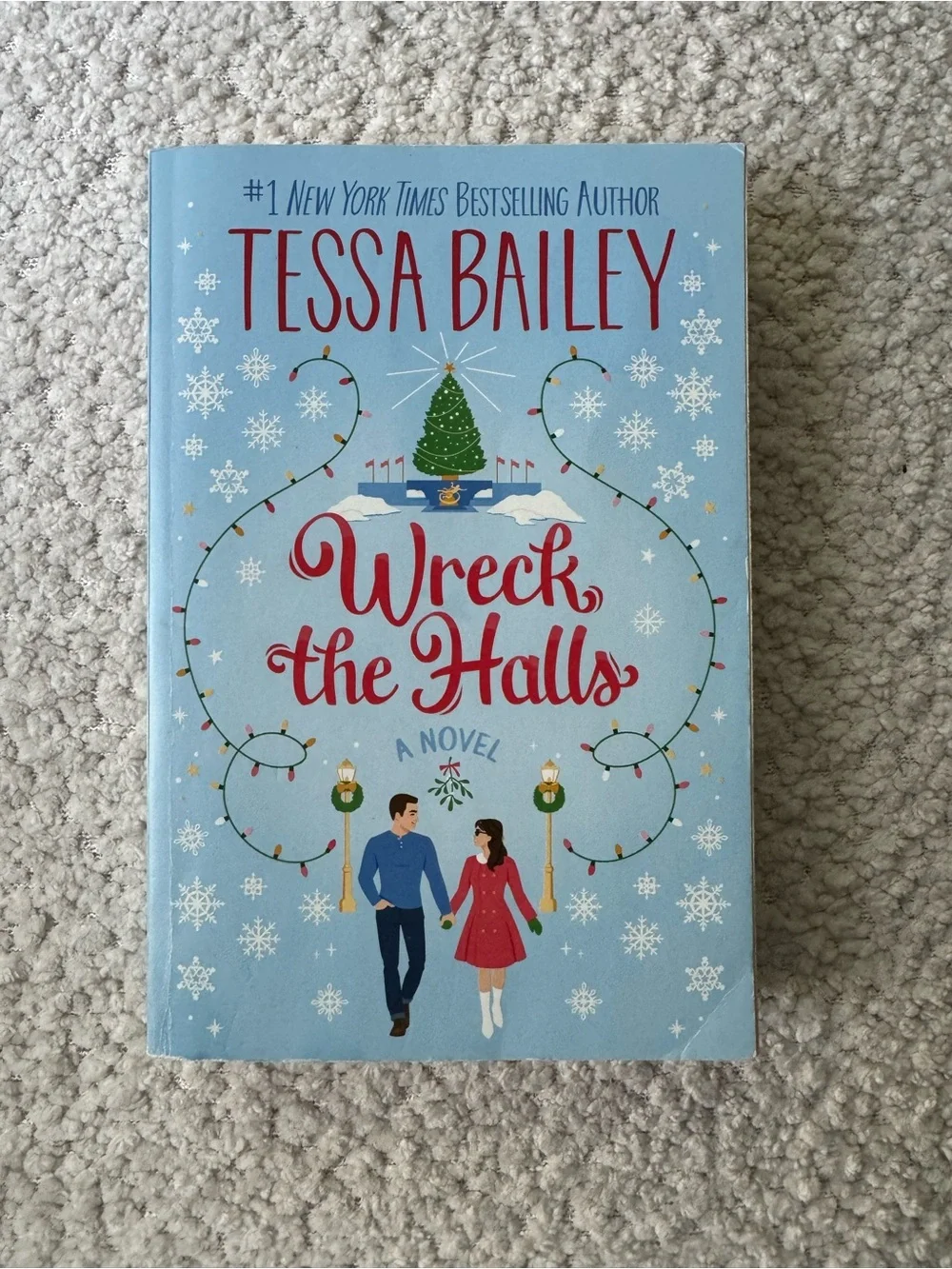 Wreck the Halls by Tessa Bailey Book Romance Christmas Holiday Fiction Chick Lit