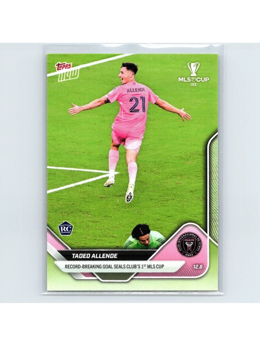 2025 Topps Now MLS - Tadeo Allende RC #141 - Record Breaking Goal Seals MLS Cup